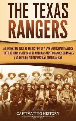 The Texas Rangers(English, Hardcover, History Captivating)