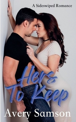 Hers to Keep(English, Paperback, Samson Avery)