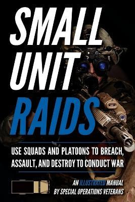 Small Unit Raids(English, Paperback, Luke Matthew)