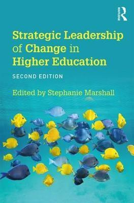 Strategic Leadership of Change in Higher Education(English, Paperback, Marshall Stephanie)