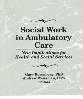 Social Work in Ambulatory Care(English, Paperback, Rosenberg Gary)