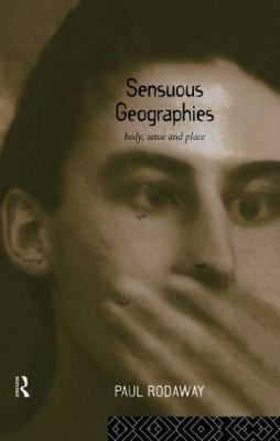 Sensuous Geographies(English, Paperback, Rodaway Paul)