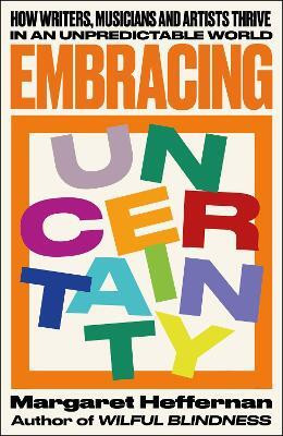 Embracing Uncertainty(English, Paperback, Heffernan Margaret)