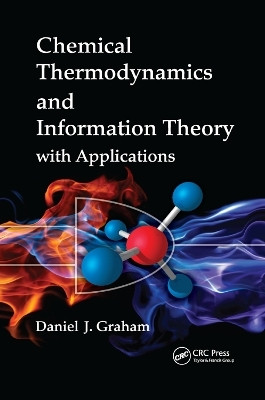Chemical Thermodynamics and Information Theory with Applications(English, Paperback, Graham Daniel J.)