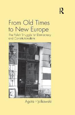 From Old Times to New Europe(English, Paperback, Fijalkowski Agata)