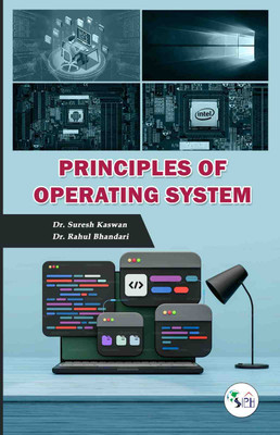 PRINCIPLES OF OPERATING SYSTEM(Paperback, Dr. SURESH KASWAN Dr. RAHUL BHANDARI ()