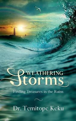 Weathering Storms(English, Hardcover, Keku Temitope)