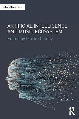 Artificial Intelligence and Music Ecosystem(English, Paperback, unknown)
