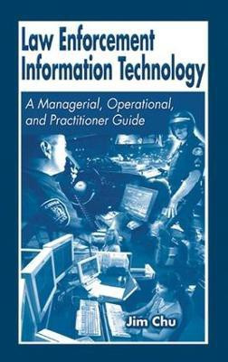 Law Enforcement Information Technology(English, Electronic book text, Chu James)