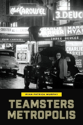 Teamsters Metropolis(English, Paperback, Murphy Ryan Patrick)