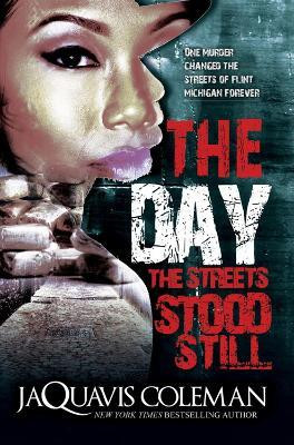 The Day the Streets Stood Still(English, Paperback, Coleman JaQuavis)
