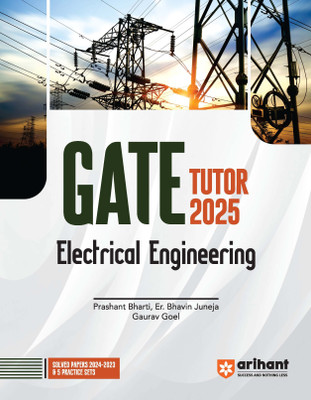 (Old Edition) Arihant Electrical Engineering For GATE Exam 2025 | Solved Papers 2023 & 2024 | Practice Sets (1-3)(English, Paperback, Bharti Prashant)
