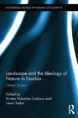 Landscape and the Ideology of Nature in Exurbia(English, Paperback, unknown)