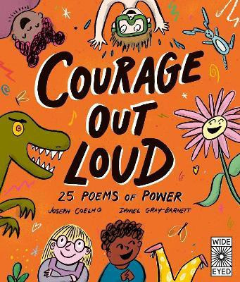 Courage Out Loud: Volume 3(English, Hardcover, Coelho Joseph)
