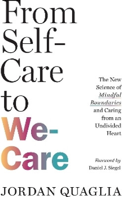 From Self-Care to We-Care(English, Paperback, Quaglia Jordan)