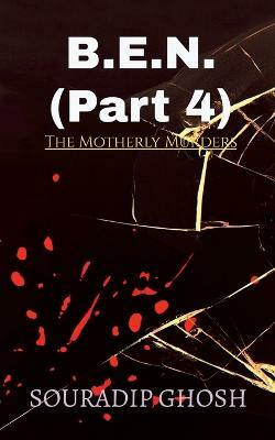 B.E.N. (Part 4)(English, Paperback, Ghosh Souradip)