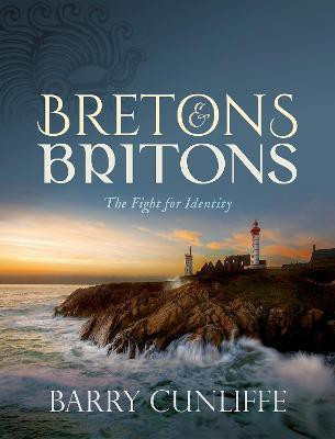 Bretons and Britons(English, Hardcover, Cunliffe Barry)