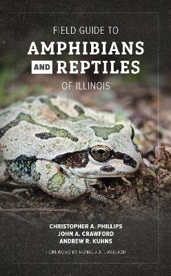 Field Guide to Amphibians and Reptiles of Illinois(English, Paperback, Phillips Christopher A.)