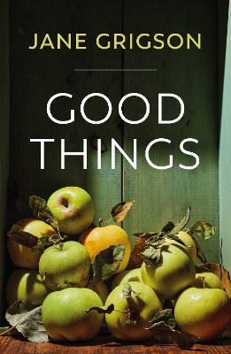 Good Things(English, Hardcover, Grigson Jane)