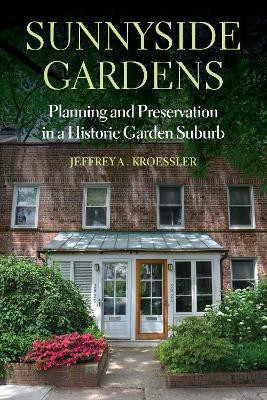 Sunnyside Gardens(English, Paperback, Kroessler Jeffrey A.)