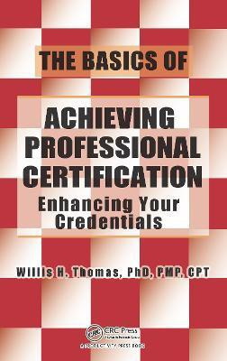 The Basics of Achieving Professional Certification(English, Paperback, Thomas Willis H.)