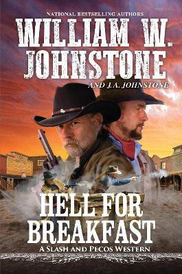 Hell for Breakfast(English, Paperback, Johnstone William W.)