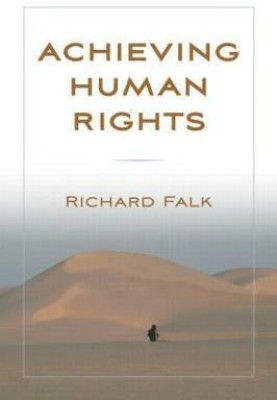 Achieving Human Rights(English, Paperback, Falk Richard)