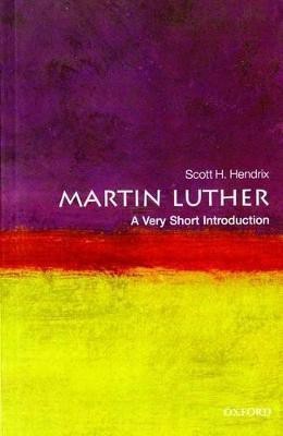 Martin Luther  - A Very Short Introduction(English, Paperback, Hendrix Scott H.)