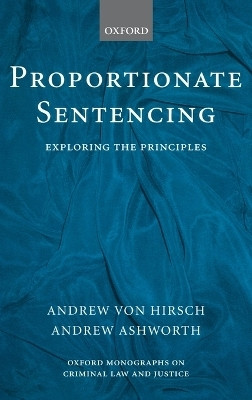 Proportionate Sentencing(English, Hardcover, von Hirsch Andrew QC)
