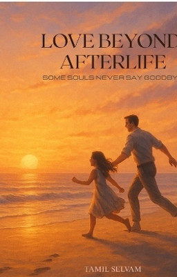 Love Beyond Afterlife(English, Paperback, Tamil Selvam)