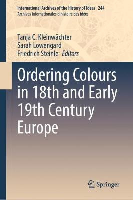 Ordering Colours in 18th and Early 19th Century Europe(English, Hardcover, unknown)