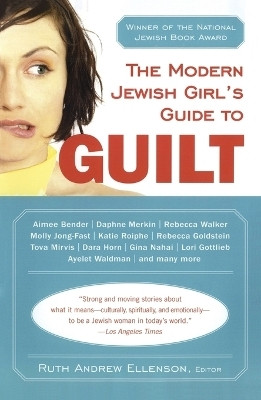 The Modern Jewish Girl's Guide to Guilt(English, Paperback, unknown)