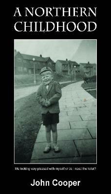 A Northern Childhood(English, Hardcover, Cooper John)