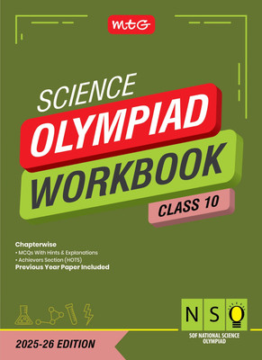 MTG National Science Olympiad (NSO) Workbook Class 10 - Chapterwise Quick Recap, Previous Year Solved Paper & Achievers Section - SOF Olympiad Books For 2025-26 Exam(Paperback, ANIL AHLAWAT)