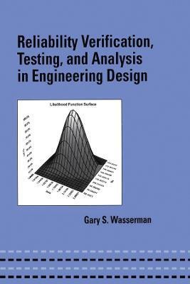 Reliability Verification, Testing, and Analysis in Engineering Design(English, Hardcover, Wasserman Gary)