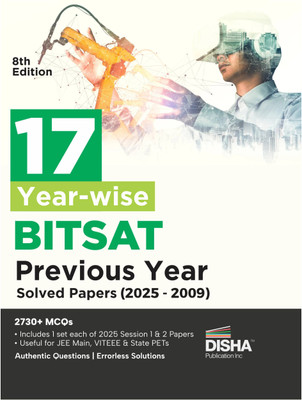 Disha 17 Year-wise BITSAT Previous Year Solved Papers (2025 - 2009) 8th Edition | Physics, Chemistry, Mathematics, English & Logical Reasoning | 2730 PYQs for 2026 Exam(Paperback, Disha Experts)