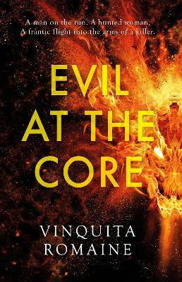 Evil at the Core(English, Paperback, Romaine Vinquita)