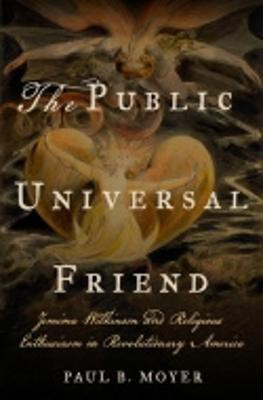 The Public Universal Friend(English, Electronic book text, Moyer Paul B.)