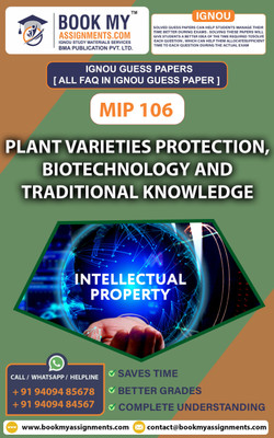 IGNOU MIP 106 Plant Varieties Protection, Biotechnology and Traditional Knowledge | Guess Paper| Important Question Answer Post Graduate Diploma in Intellectual Property Rights (PGDIPR)(Paperback, BMA Publication)