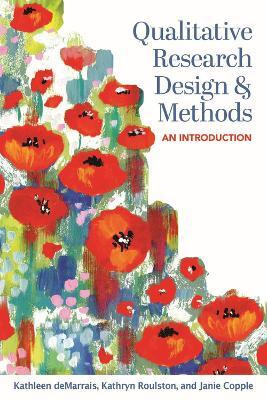 Qualitative Research Design and Methods(English, Paperback, deMarrais Kathleen)