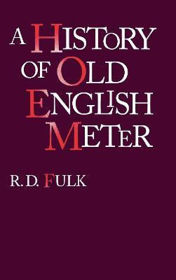 A History of Old English Meter(English, Hardcover, Fulk R. D.)