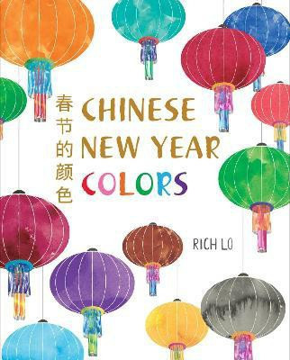 Chinese New Year Colors(English, Paperback, Lo Richard)