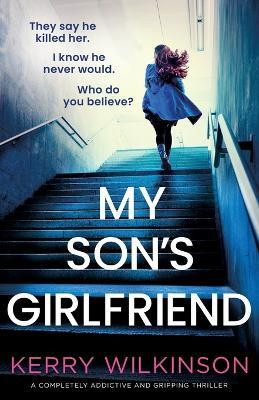 My Son's Girlfriend(English, Paperback, Wilkinson Kerry)
