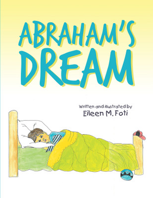 ABRAHAM'S DREAM(Hardcover, Eileen M. Foti)