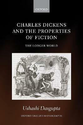 Charles Dickens and the Properties of Fiction(English, Hardcover, Dasgupta Ushashi)