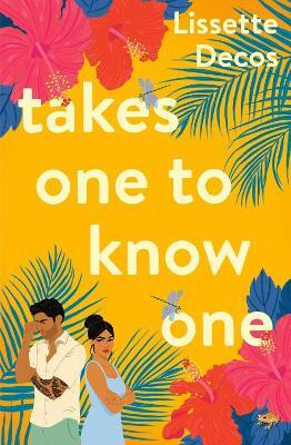 Takes One to Know One(English, Paperback, Decos Lissette)