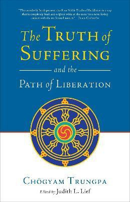The Truth of Suffering and the Path of Liberation(English, Paperback, Trungpa Chogyam)