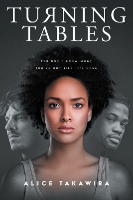 Turning Tables(English, Paperback, Takawira Alice)