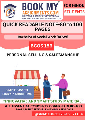 IGNOU BCOS 186 Personal Selling and Salesmanship Study Material for BFSW | Bachelor of Social Work | 130-150 Pages | 80 GSM White Sheets | Quick Notes(Paperback, BMA Publication)