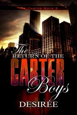 The Return of the Carter Boys(English, Paperback, Desiree)